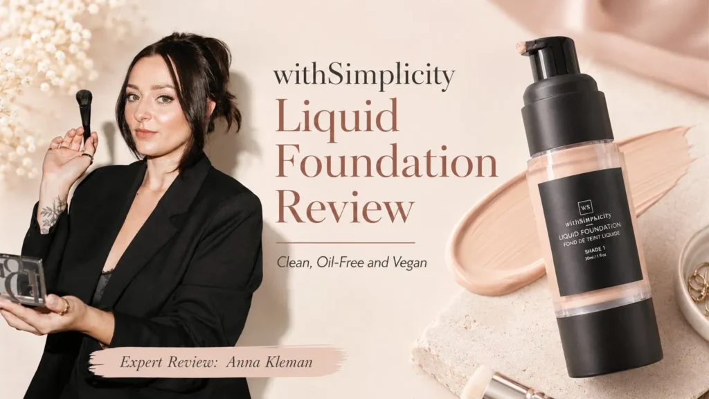 withSimplicity Liquid Foundation Review Clean, Oil-Free and Vegan