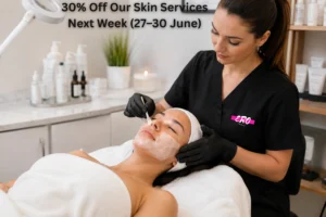 30% Off Our Skin Services Next Week (27–30 June)