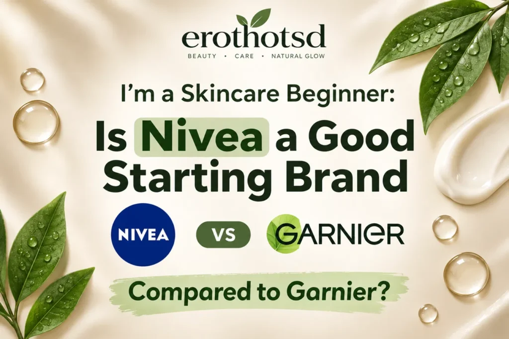 Is Nivea a Good Starting Brand Compared to Garnier